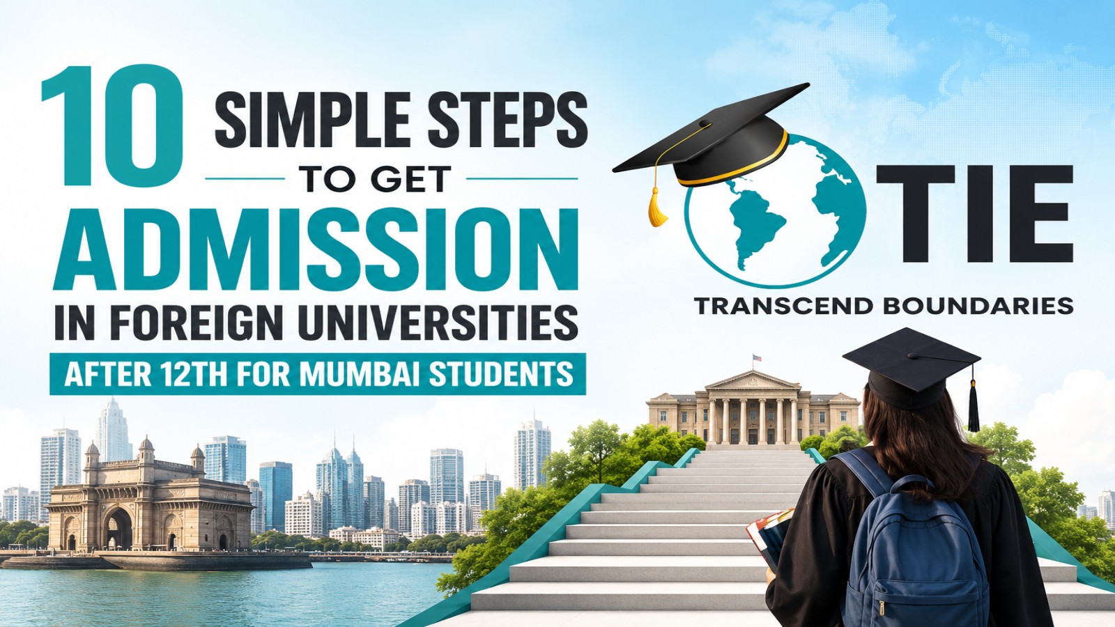 10 Simple Steps to Get Admission in Foreign Universities After 12th for Mumbai Students