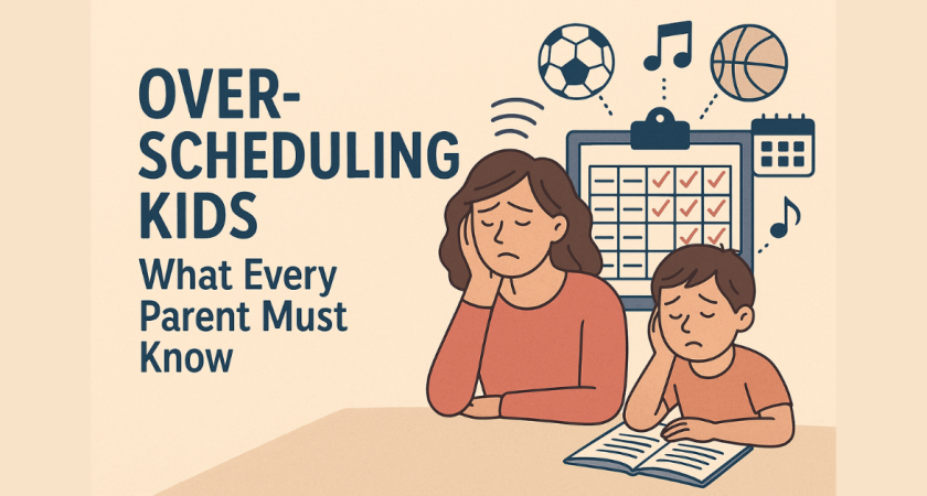OverScheduling Kids The Epidemic Every Parent Needs to Understand Now