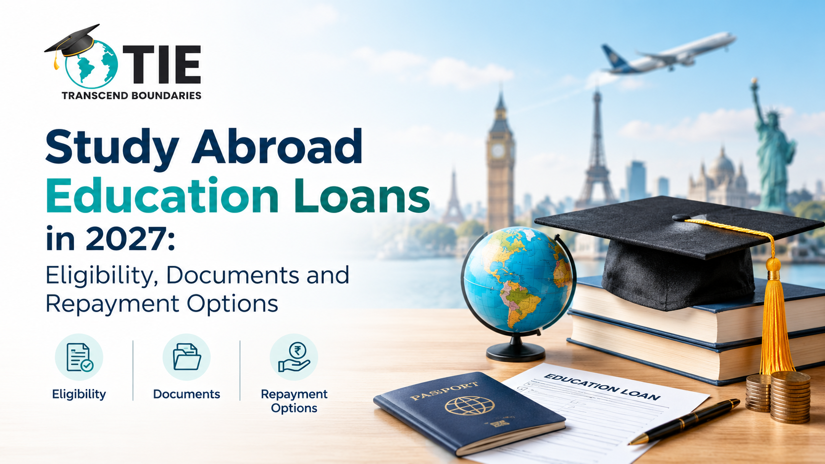 Study Abroad Education Loans in 2027: Eligibility, Documents and Repayment Options