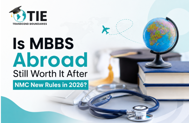 Is MBBS Abroad Still Worth It After NMC New Rules in 2026